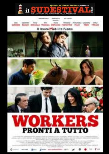 Sudestival: Workers, pronti a tutto