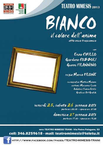 Bianco, il Colore Dell'anima di Marco Pilone - Stagione Teatrale 2013