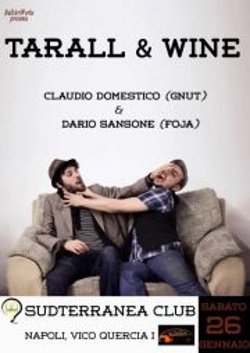 Tarall & Wine  in concerto