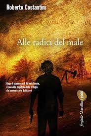 Alle radici del male con Roberto Costantini 