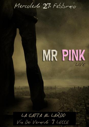 Mr. Pink live