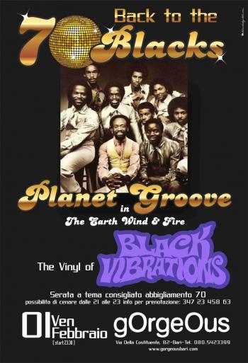 Planet Groove e Black Vibration per rivivere gli anni '70
