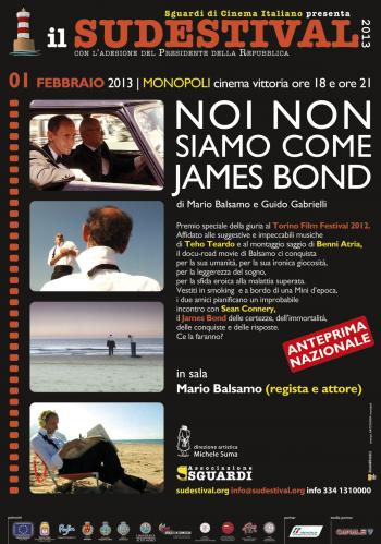 Sudestival: "Noi non siamo come James Bond"