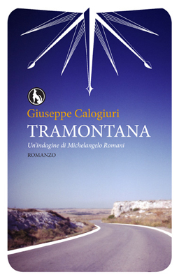 Tramontana, il nuovo libro di Giuseppe Calogiuri