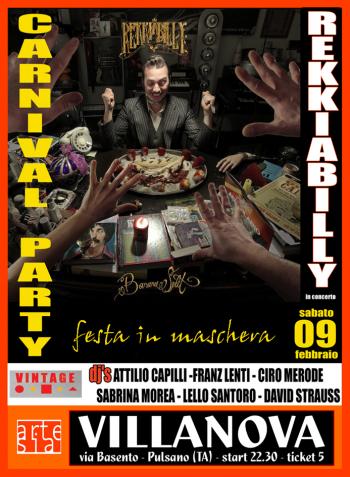 Carnival Party, festa in maschera con Rekkiabilly in concerto + Vintage dj set con Attilio Capilli, Franz Lenti, Ciro Merode, Sabrina Morea, Lello Santoro e David Strauss