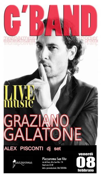 Graziano Galatone & G'Band in concerto + Alex Pisconti dj set
