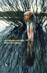 Presentazione del libro "La cura dell'attesa" di Maria Pia Romano