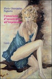 L’Emozione di incontrarsi all’improvviso