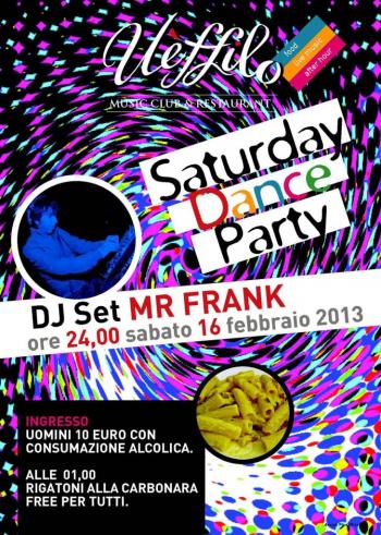 Saturday Dance Party - dj mr Frank