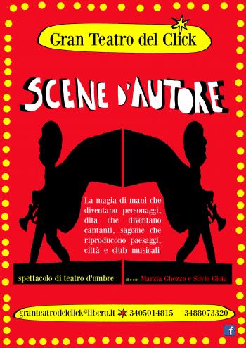 Scene D'autore Gran Teatro Del Click Spettacolo di Teatro D'ombre (in Sostituzione de il Canto Degli Emigranti)