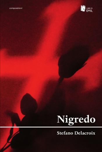 Presentazone del libro Nigredo di Stefano Delacroix