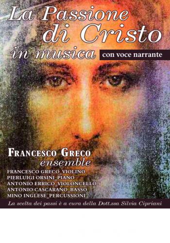 La Passione di Cristo in Musica di Francesco Greco Ensemble