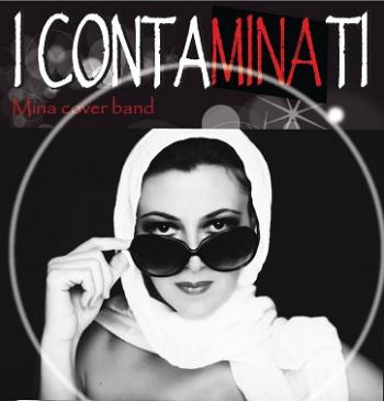  Contaminati  - Mina Special Tribute live 
