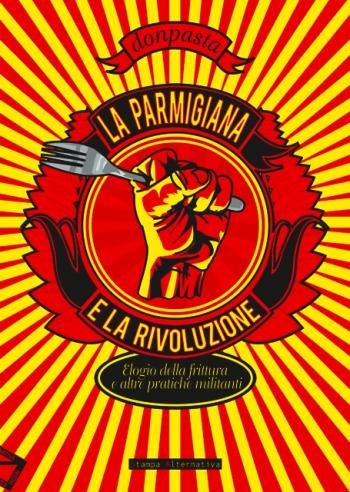 La Parmigiana e la Rivoluzione 