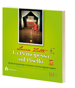 Presentazione del volume 'La principessa sul pisello. Storia di un principe rockettaro e di una ragazza in jeans"(Stilo Editrice)