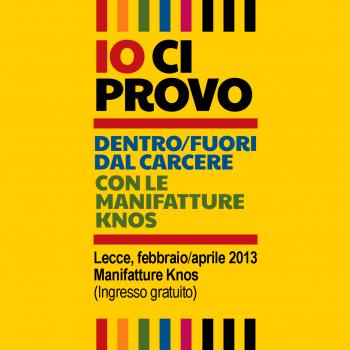 Io ci provo dentro e fuori dal carcere 