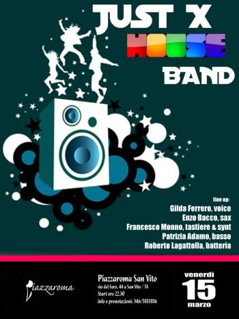 Just X House Band in concerto + Paolo Conte & Paolo Lomagistro dj set