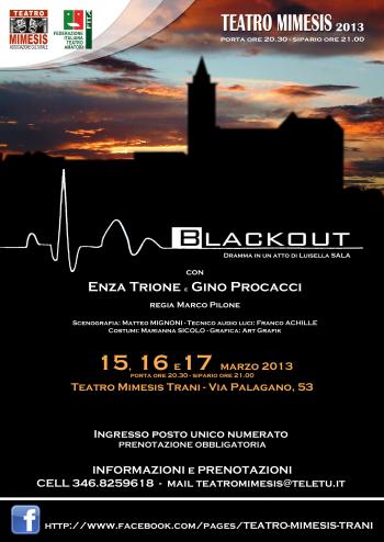 Blackout di Luisella Sala - Messa in Scena Stagione Teatrale 2013