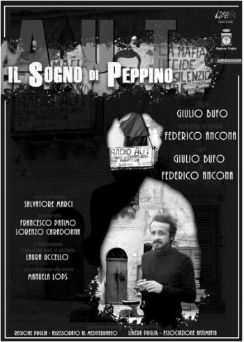 AUT. Il sogno di Peppino - Attualizzare Impastato - di Giulio  Bufo