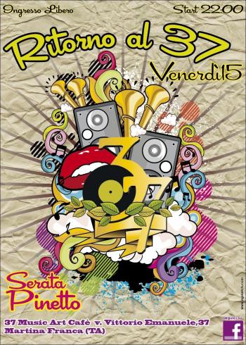 Ritorno al 37 Music Art Cafè - Dj Set a cura di Pino Dimichele