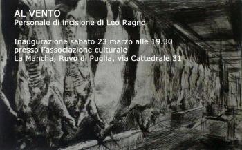Al vento - Personale di incisione di Leo Ragno 