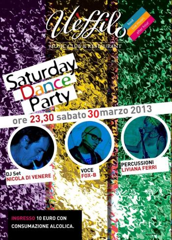 Ueffilo Saturday Party - Nicola di Venere, Fox-b, Liviana Ferri
