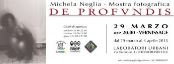 "De profundis"-Mostra fotografica di Michela Neglia