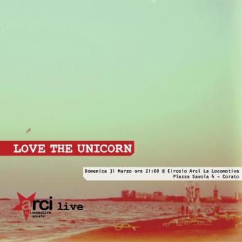 Love The Unicorn in concerto
