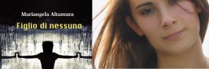 Presentazione del libro “Figlio di nessuno” di Mariangela Altamura