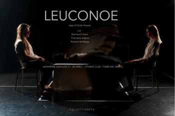 Leuconoe/azione 1 di Giulio Nocera e Camilla Salvatore
