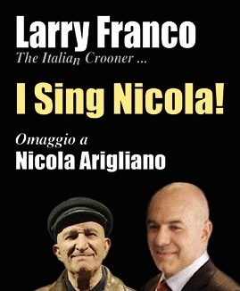 <b>I Sing Nicola - Omaggio a Nicola Arigliano</b> Larry Franco trio