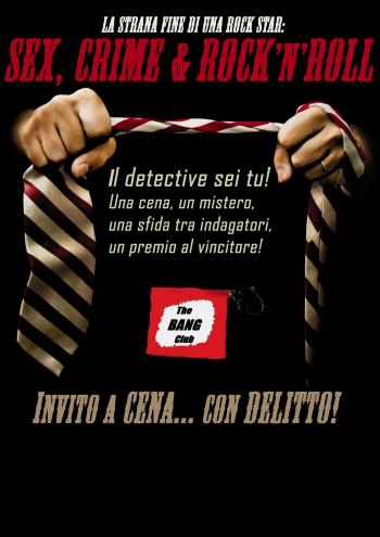 Cena con delitto: sex, crimes and rock&roll