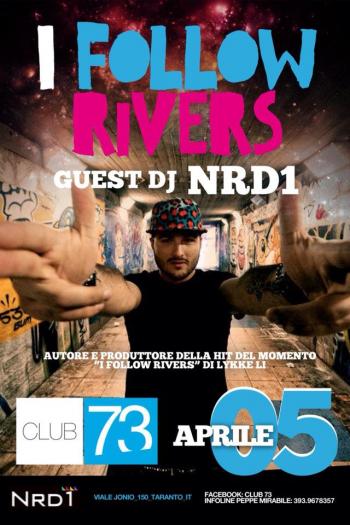 Guest Dj NRD1 - "I Follow Rivers"