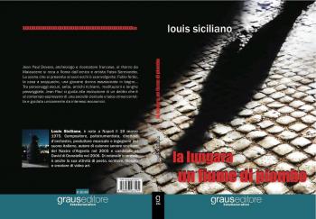 "La Lungara: un Fiume di Piombo",  il misterioso thriller di Louis Siciliano