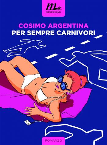 Presentazione del libro Per Sempre Carnivori di Cosimo Argentina