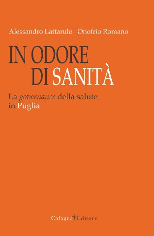Odore di Sanita' - la Governance Della Salute in Puglia
