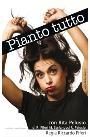 Teatro Comico - Pianto Tutto - di e con Rita Pelusio