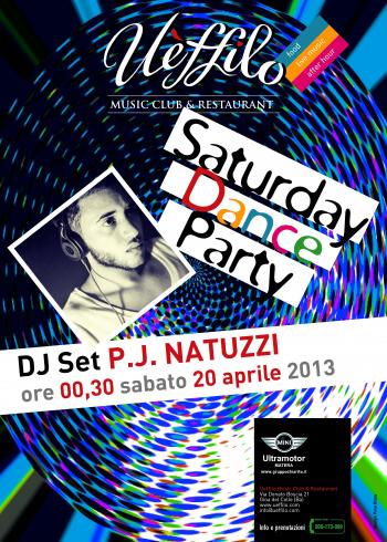 Saturday Dance Party - dj pj Natuzzi