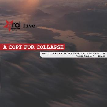 A Copy For Collapse live