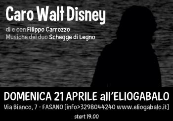 Caro Walt Disney di e Con Filippo Carrozzo