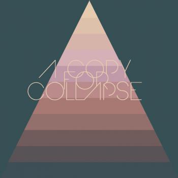A Copy For Collapse in concerto