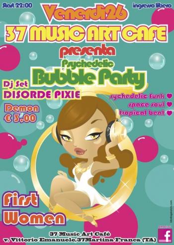 Psychedelic Bubble Party