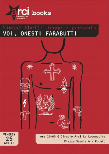 Simone Ghelli Legge e Presenta Voi, Onesti Farabutti