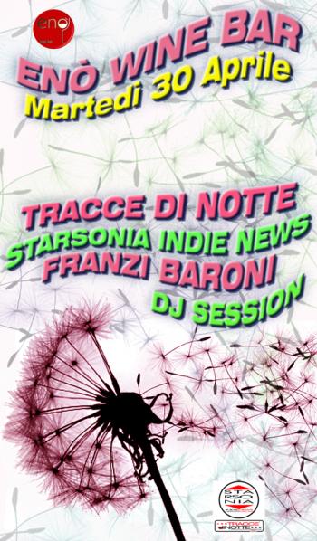 Tracce di Notte Starsonia Indie News Franzi Baroni dj Session