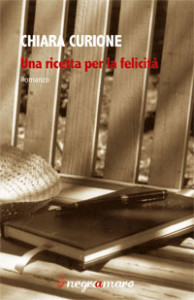 Chiara Curione presenta Una ricetta per la felicità
