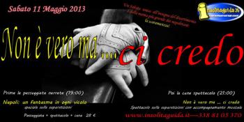 Non è vero ma ... ci credo!