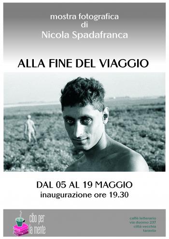 Alla fine del viaggio - mostra fotografica di Nicola Spadafranca