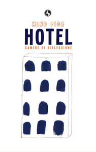 Prima presentazione del libro di Mino Pica, Hotel