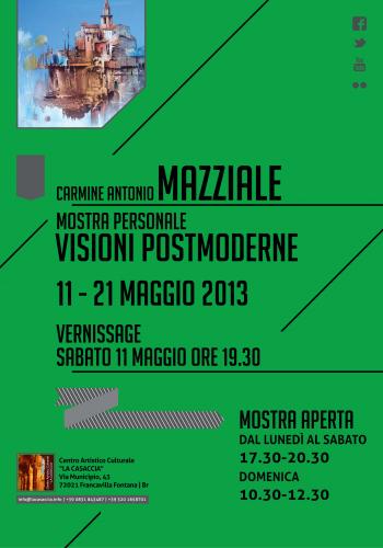 Visioni Postmoderne - Personale di Carmine Antonio Mazziale