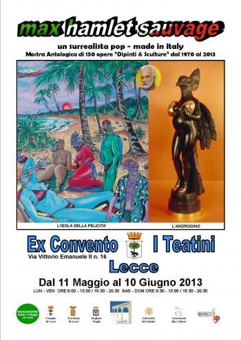 Max Hamlet Sauvage - Il Sogno: disegnato, dipinto e scolpito tra realtà, mito e utopia nel regno di Eros